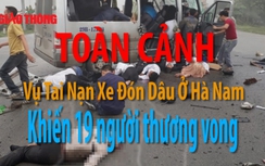 Toàn cảnh vụ tai nạn xe đón dâu thảm khốc ở Hà Nam