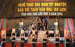 Kon Tum tổ chức cuộc hội ngộ để lưu truyền văn hoá Tây Nguyên