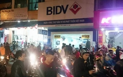 Sau vụ cướp ngân hàng BIDV Huế: Giao dịch bình thường
