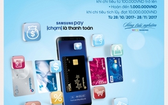 Trải nghiệm Samsung Pay cùng VietinBank, nhận quà hấp dẫn