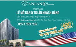 Chính thức mở bán và tri ân dự án Anland Premium Hà Đông