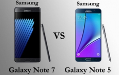 Video: So sánh, đánh giá Galaxy Note 7 và Galaxy Note 5