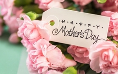 Ngày của Mẹ: Những lời chúc hay và ý nghĩa nhất