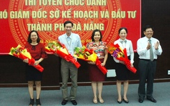 Đà Nẵng bắt đầu thi tuyển 2 vị trí Phó giám đốc Sở KH&ĐT
