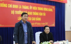 Bộ trưởngThăng: Ưu tiên xây dựng cao tốc Lạng Sơn - Cao Bằng