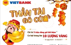 Vietbank điều chỉnh lãi suất chương trình “Thần tài gõ cửa”