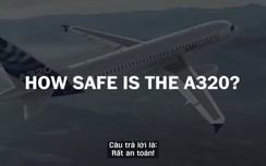 Máy bay Airbus bị rơi thuộc top an toàn nhất thế giới !?