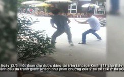 Hai tài xế taxi Hà Nội đấu võ như phim kiếm hiệp
