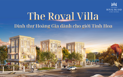 NewstarLand độc quyền phân phối Dinh thự Hoàng Gia - The Royal Villa tại Vinhomes Royal Island