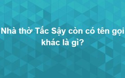 Trắc nghiệm: Bài test kiến thức siêu khó, người hiểu biết nhất cũng không dám tự tin 100%