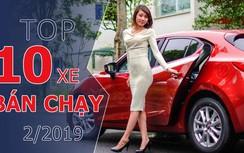 Infographic: Top 10 mẫu xe bán chạy nhất tháng 2/2019