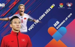 Cầu thủ Quế Ngọc Hải - Văn Toàn làm đại sứ cho giải chạy “MB Running Up 2019