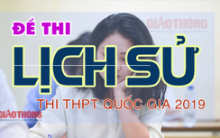 Đề thi môn Lịch sử THPT quốc gia 2019 có đáp án nhanh nhất