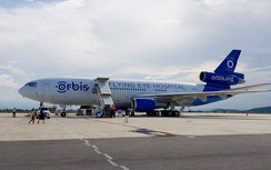 "Bệnh viện bay" Orbis sẽ quay lại Việt Nam trong năm 2019