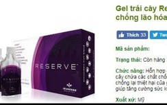 "Reserve tế bào gốc": Kinh doanh đa cấp, không rõ nguồn gốc