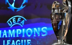 Bốc thăm chia bảng Champions League: Khó xuất hiện “tử thần”
