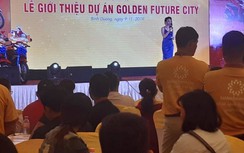 Dự án Golden Future City bị “tuýt còi” vì xây dựng không phép vẫn mở bán