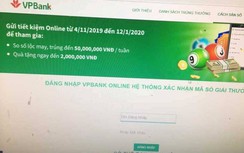 2 phút, 18 giao dịch và 460 triệu bị “ngân hàng” giả mạo VPBank lừa đảo