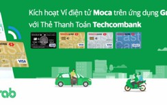 Ví điện tử Moca trên ứng dụng Grab liên kết với Techcombank
