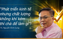 "Phát triển kinh tế nhưng chất lượng không khí kém thì chả để làm gì"