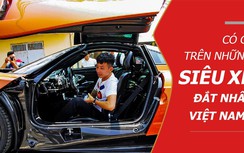 Có gì trên những siêu xe đắt nhất Việt Nam?