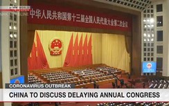 Trung Quốc cân nhắc hoãn họp quốc hội vì đại dịch Covid-19