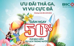 BIC giảm phí 50% cho khách hàng tham gia bảo hiểm du lịch trong nước