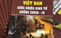 "Việt Nam - Cuộc chiến sinh tử chống Covid-19" tái bản với nhiều điểm mới