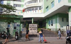 Đà Nẵng phong tỏa, cách ly toàn bộ nhân viên Trung tâm Y tế quận Hải Châu
