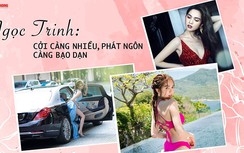 “Người mẫu đồ lót” Ngọc Trinh: Hở càng nhiều, phát ngôn càng bạo