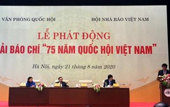 Lần thứ hai phát động giải báo chí ''75 năm Quốc hội Việt Nam''
