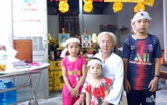 Mạnh thường quân giúp cụ bà 82 tuổi 1,8 tỷ đồng nuôi 3 cháu mồ côi sau TNGT