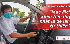 Ông Đoàn Ngọc Hải: "Mục đích kiếm tiền duy nhất là để làm từ thiện"!