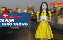 Video TNGT ngày 7/10: TNGT khiến 1 người tử vong và 18 người bị thương