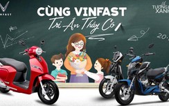 VinFast tặng voucher mua xe máy điện tri ân thầy cô nhân ngày Nhà giáo