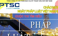 Cuộc thi “PTSC tìm hiểu pháp luật năm 2020” hưởng ứng Ngày Pháp luật 9/11