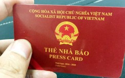 Thẻ nhà báo mới kỳ hạn 2021 - 2025 có mã QR, chip mã hóa điện tử