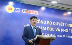 Vietbank bổ nhiệm ông Lê Huy Dũng giữ chức vụ Tổng giám đốc