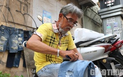 Người đàn ông hơn 30 năm làm nghề "xé quần" ở Sài Gòn