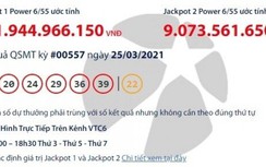 Kết quả xổ số Vietlott 25/3: Ai sở hữu tấm vé khủng 122 tỷ đồng?