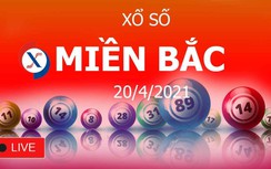 XSMB 20/4: Kết quả xổ số miền Bắc hôm nay