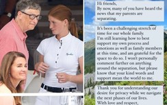 Bản lĩnh con gái Bill Gates qua tâm thư gửi dư luận về vụ ly hôn của cha mẹ