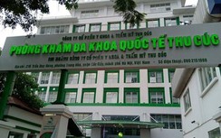 Hà Nội: Đình chỉ hoạt động Phòng khám ĐK Quốc tế Thu Cúc tại Trần Duy Hưng