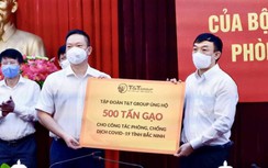 T&T ủng hộ 1.000 tấn gạo và 5 tỷ tiếp sức Bắc Ninh, Bắc Giang chống dich