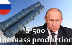 Ông Putin tuyên bố đưa tên lửa S-500 vào giai đoạn thử nghiệm cuối cùng