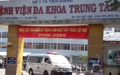 3 điều dưỡng F0, BVĐK Tiền Giang phong toả 1 khoa, lấy mẫu 1.000 nhân viên