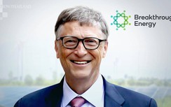 Sáng kiến năng lượng sạch của tỷ phú Bill Gates được hưởng ứng