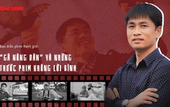 Đạo diễn phim Ranh giới: “Gã nông dân” và những thước phim không lời bình