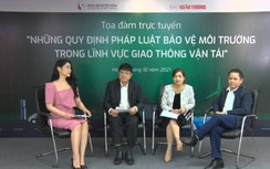 Video tọa đàm Những quy định pháp luật bảo vệ môi trường giao thông vận tải