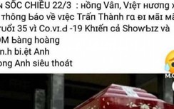 Làm rõ tài khoản đăng thông tin Trấn Thành "ra đi mãi mãi" vì Covid-19